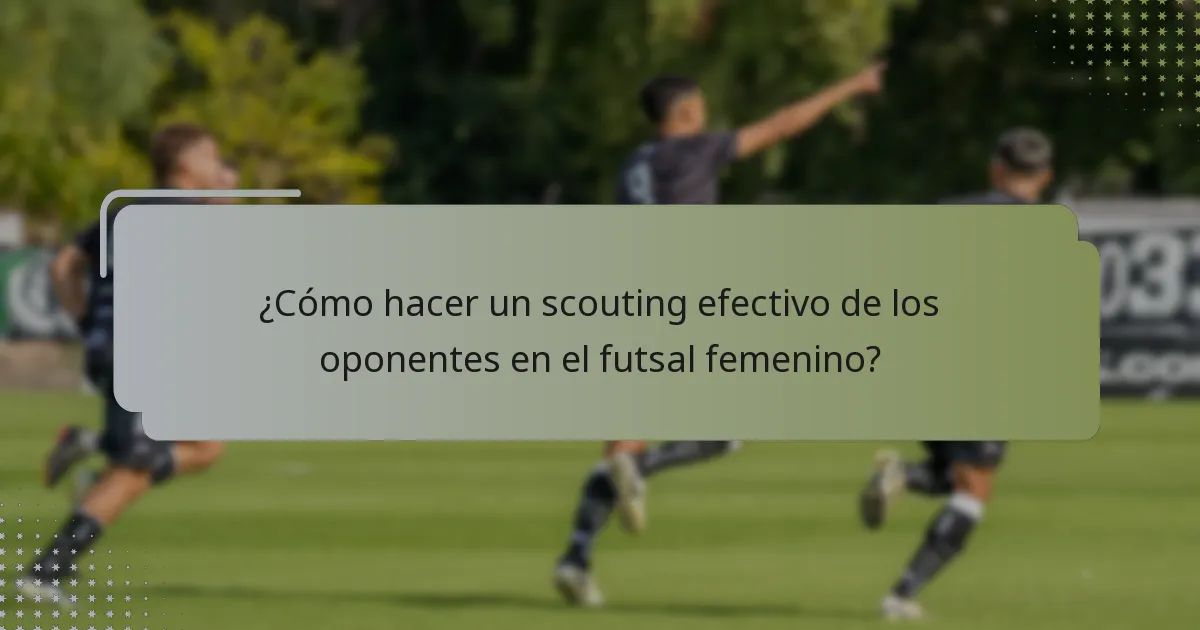 ¿Cuáles son los regímenes de entrenamiento más efectivos para los equipos de futsal femenino?