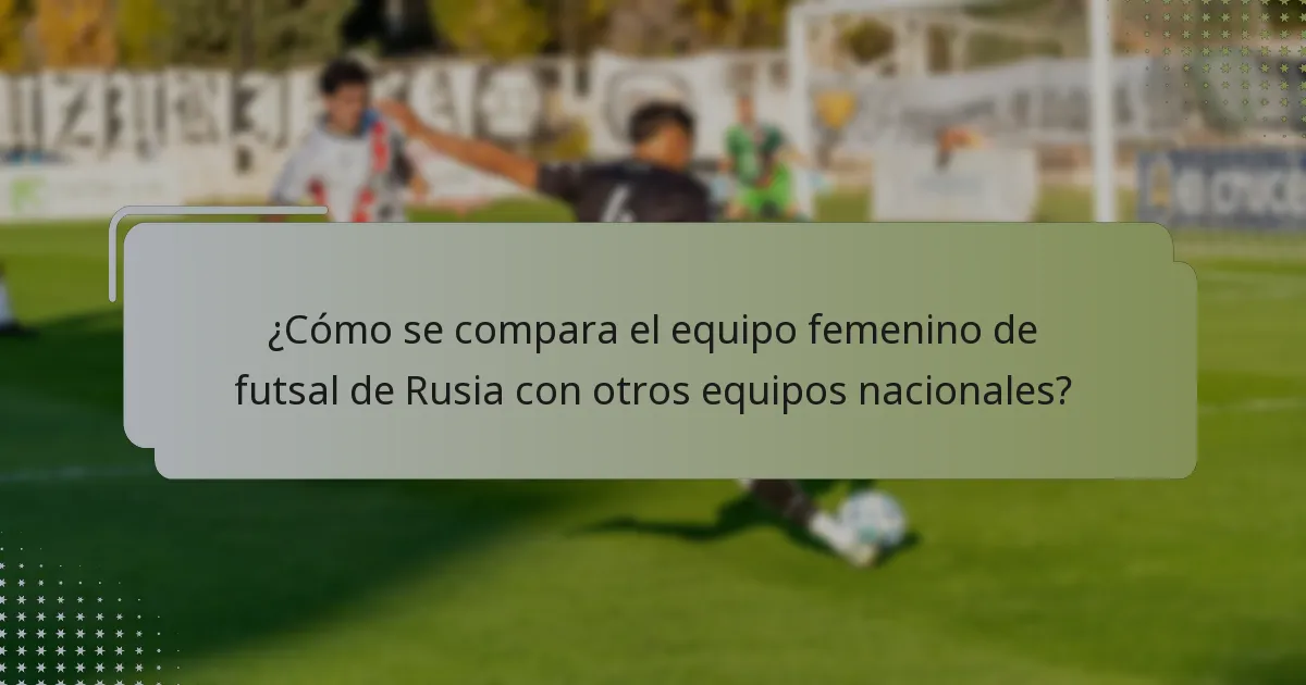 ¿Cuál es la importancia de la inteligencia de juego en el equipo femenino de futsal de Rusia?