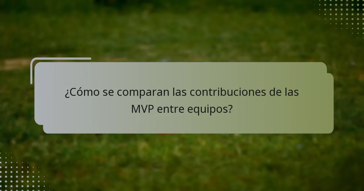 ¿Cómo influyen las MVP en sus equipos en el fútbol sala femenino?