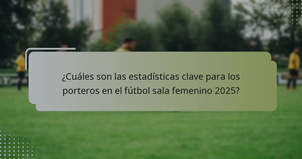 ¿Cuáles son las mejores prácticas para las habilidades de distribución de los porteros?