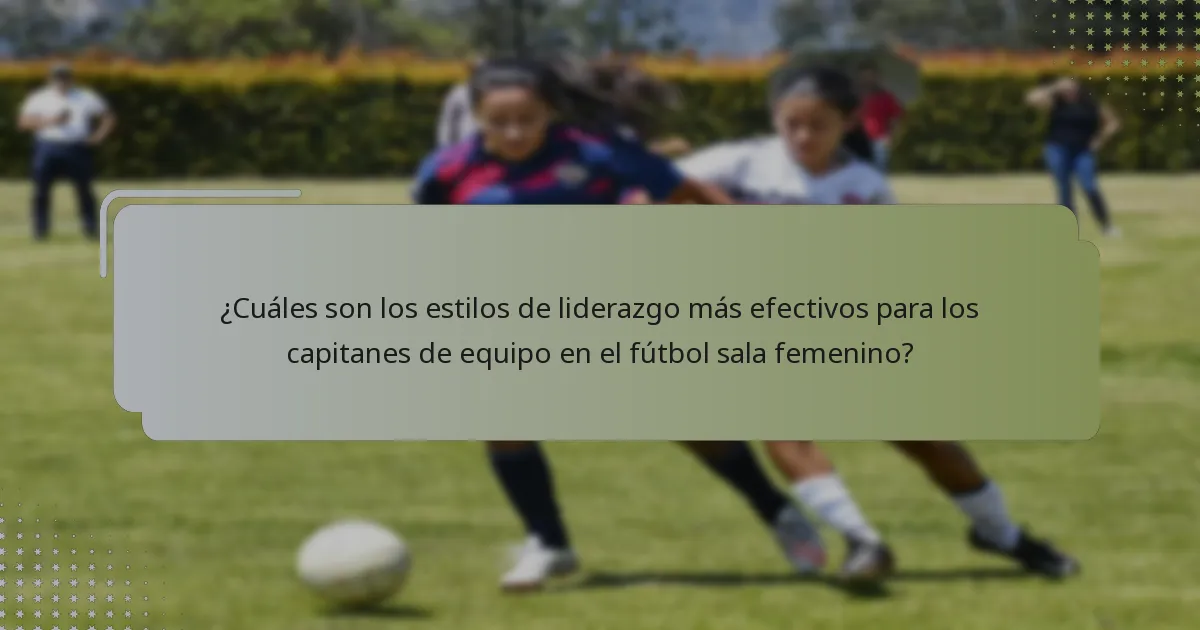 ¿Cómo influyen los factores culturales en el liderazgo en el fútbol sala femenino?