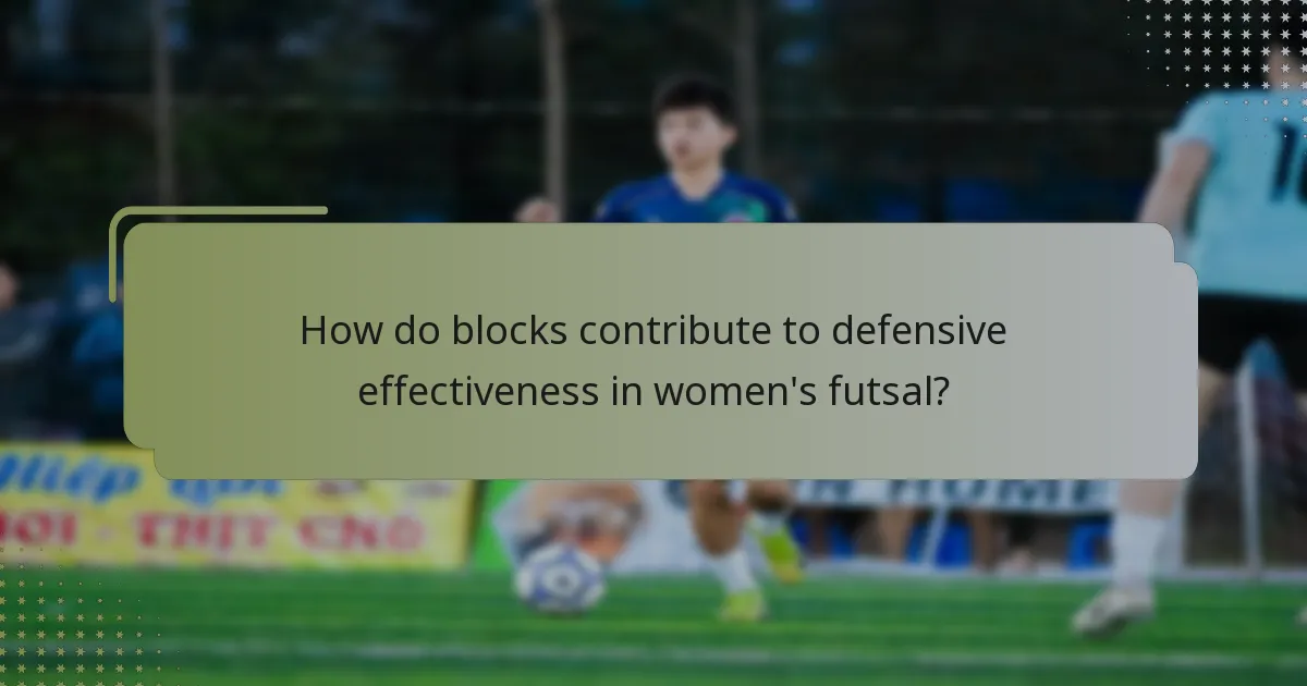 ¿Cómo contribuyen los bloqueos a la efectividad defensiva en el fútbol sala femenino?